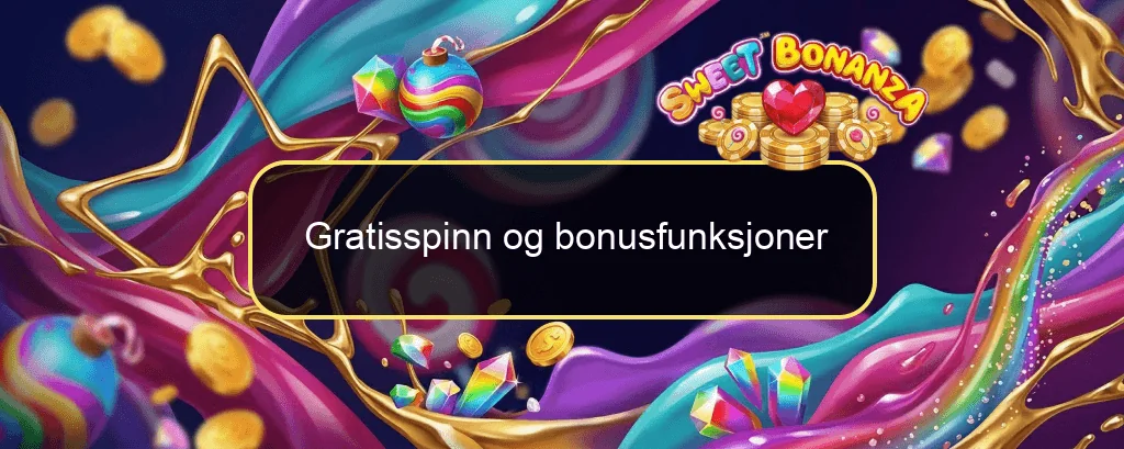 Gratisspinn og bonusfunksjoner Gratisspinn og bonusfunksjoner